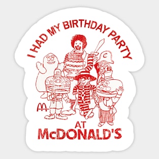 90s I Had My Birthday Party At McDonald's Sticker